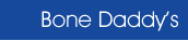 Bone Daddy's