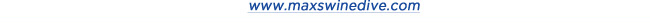 www.maxswinedive.com