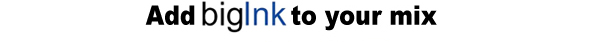 Add bigInk to your mix