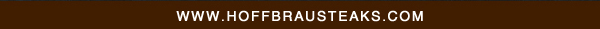 www.hoffbrausteaks.com