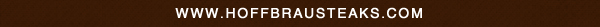 www.hoffbrausteaks.com