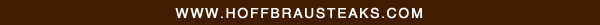 www.hoffbrausteaks.com
