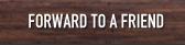 Forward to a Friend
