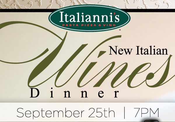 Italianni's - New Italian Wines Dinner
September 25th - 7pm