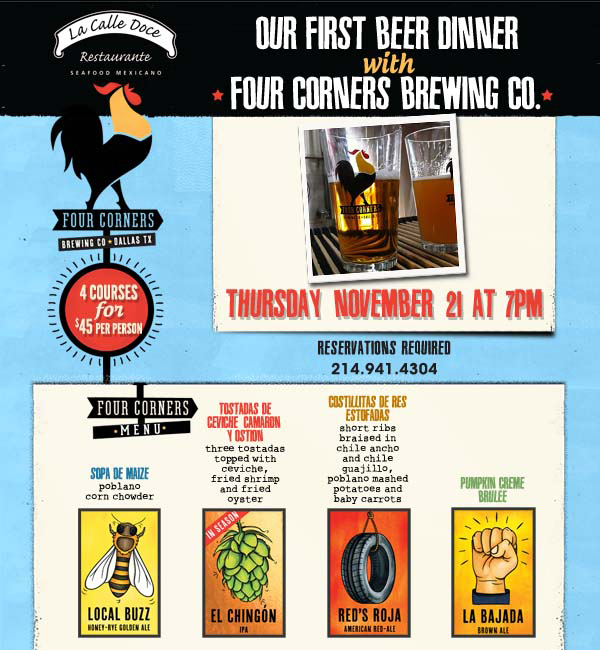 La Calle Doce

Our first beer dinner with Four Corners Brewing Co.

Thursday, November 21 at 7pm - Reservations Required

4 Courses for $45 per person