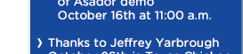 State Fair Fun:
									Chef Dustin Blackwell and  
									Tim of Hutchins BBQ demo 
									October 11th at 12:30 p.m.
									Chef Brad Philips 
									of Asador demo 
									October 16th at 11:00 a.m.