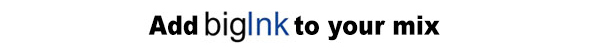 Add bigInk to your mix