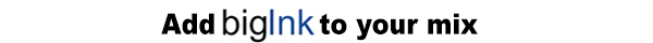 Add bigInk to your mix