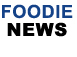 Foodie News