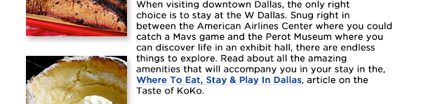 Where To Eat, Stay & Play in Dallas
							See image for article