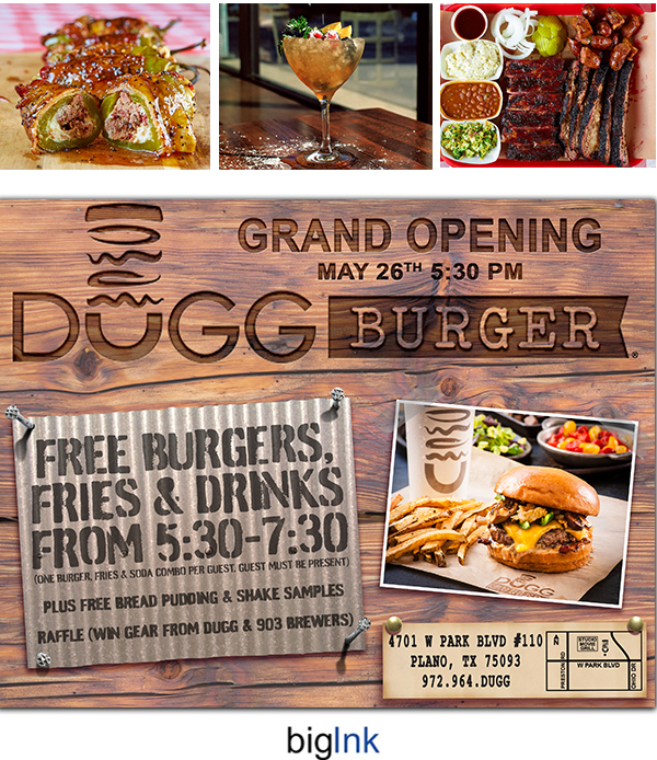 Grand Opening
							 Dugg Burger
							 Free burgers, fries & drinks from 5:30 - 7:30pm
							 See image for full details