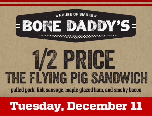 Bone Daddy's
							See image for full details