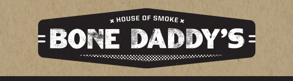 Bone Daddy's
							See image for full details