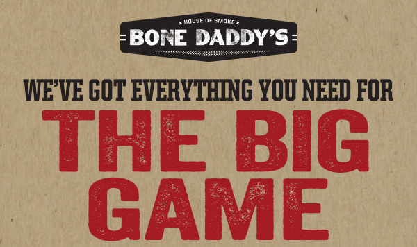 Bone Daddy's
							See image for full details