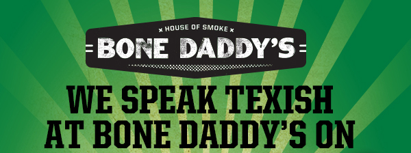Bone Daddy's
							See image for full details