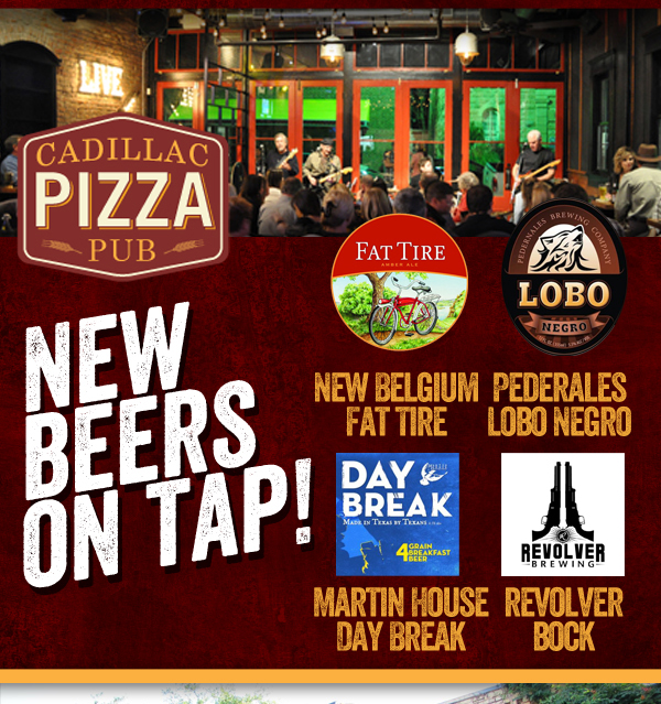 Cadillac Pizza Pub

New Beers on Tap!