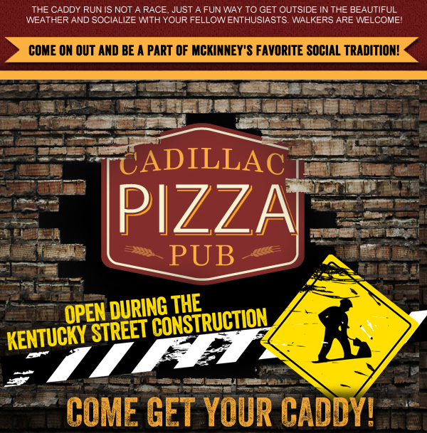 Cadillac Pizza Pub - Open During the Kentucky Street Construction

Come get your Caddy!