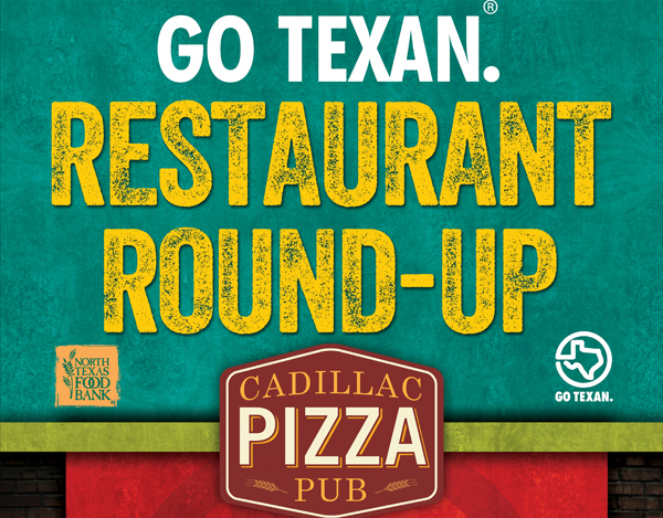 Go Texan. Restaurant Round-Up