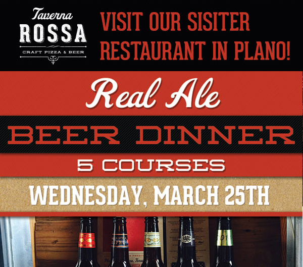 Visit our sister restaurant in Plano!
							 Real ale Beer Dinner - 5 courses