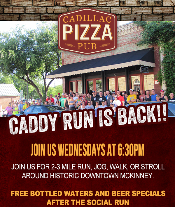 Cadillac Run is back!
							 Join us Wednesdays at 6:30pm
							 See image for full details