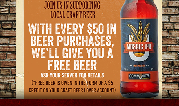 We are craft beer lovers
							 with every $50 in beer purchases, we'll give you a free beer
							 See image for full details