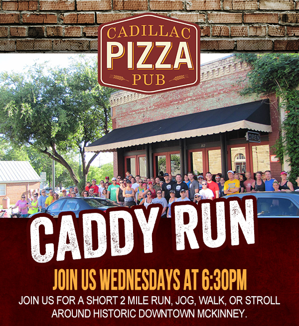 Caddy Run
							 Join us Wednesdays at 6:30pm
							 See image for details
