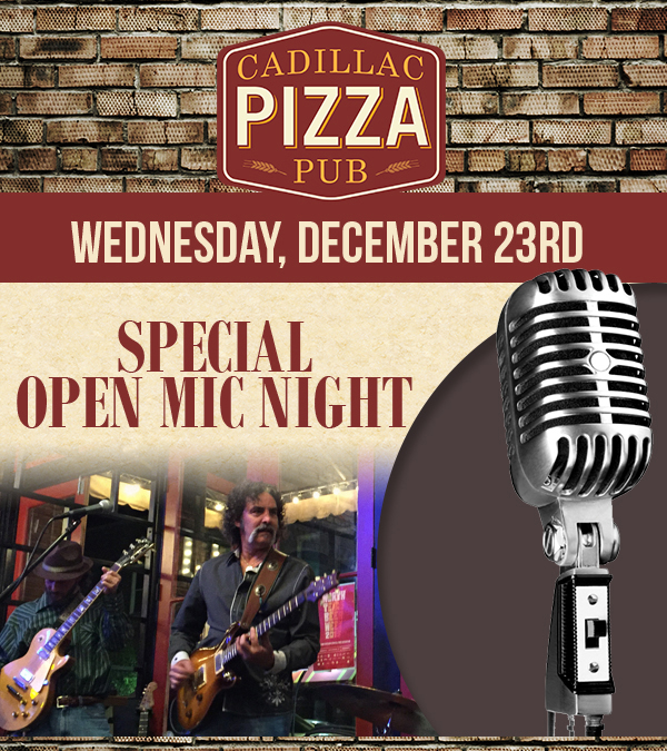Special Open Mic Night
							 Weds, Dec 23rd
							 See image for full details