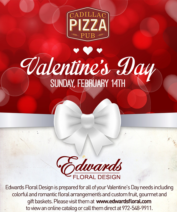 Valentine's Day
							 Sunday, February 14th
							 See image for full details
