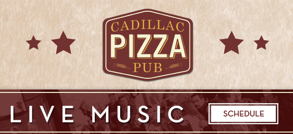 Cadillac Pizza Pub
											 See image for full details