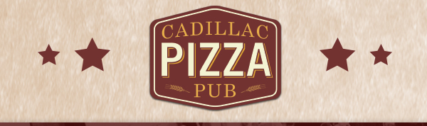 Cadillac Pizza Pub
											 See image for full details