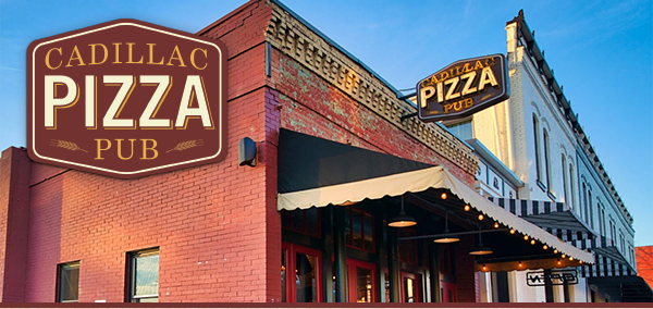 Cadillac Pizza Pub
											 See image for full details