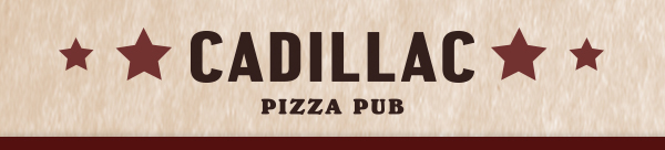 Cadillac Pizza Pub
											 See image for full details