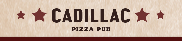 Cadillac Pizza Pub
											 See image for full details