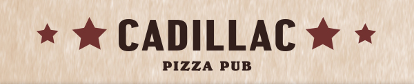 Cadillac Pizza Pub
											 See image for full details