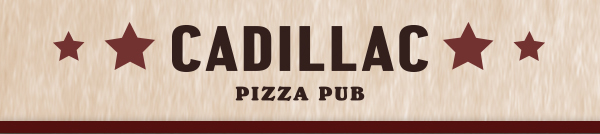 Cadillac Pizza Pub
											 See image for full details