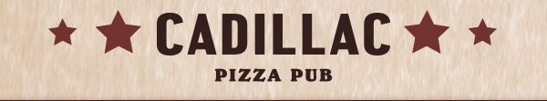 Cadillac Pizza Pub
											 See image for full details