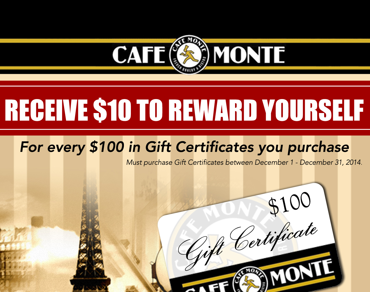 Receive $10 to reward yourself for every $100 in
							gift certificates you purchase
							See image for full disclaimer