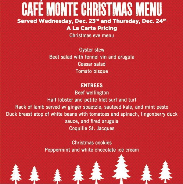 Cafe Monte Christmas Menu
							 See image for full details