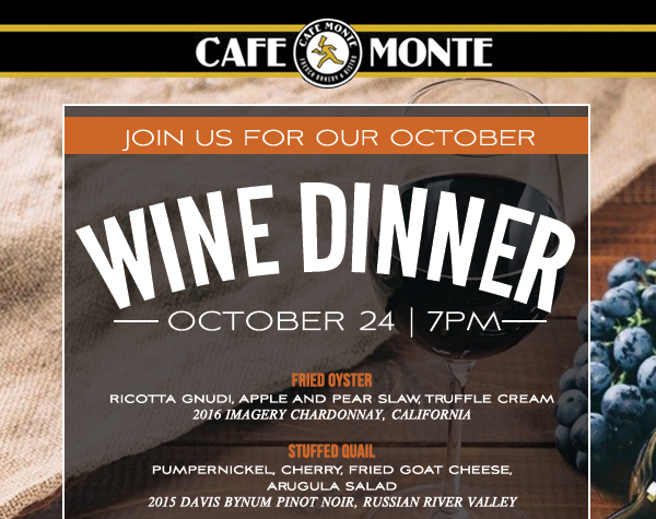 October Wine Dinner
							 See image for full details