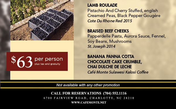 Call for reservations (704) 552.1116
							6700 Fairview Road, Charlotte, NC 28210
							www.cafemonte.net