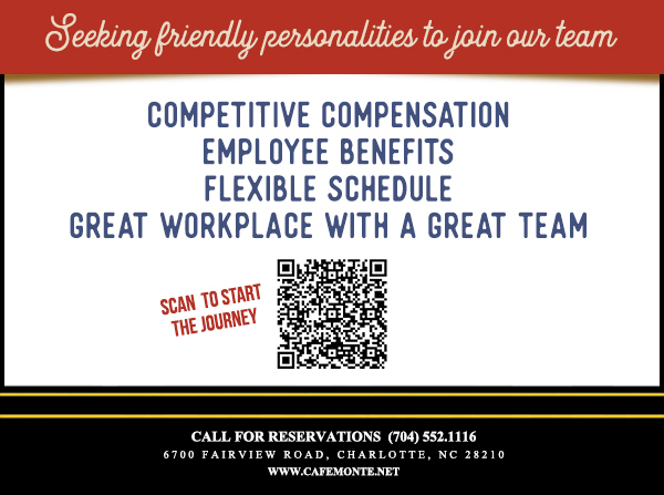 Call for reservations (704) 552-1116
							6700 Fairview Road, Charlotte, NC 28210
							www.cafemonte.net