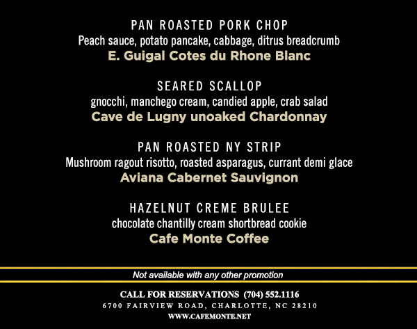 Call for reservations (704) 552-1116
							6700 Fairview Road, Charlotte, NC 28210
							www.cafemonte.net