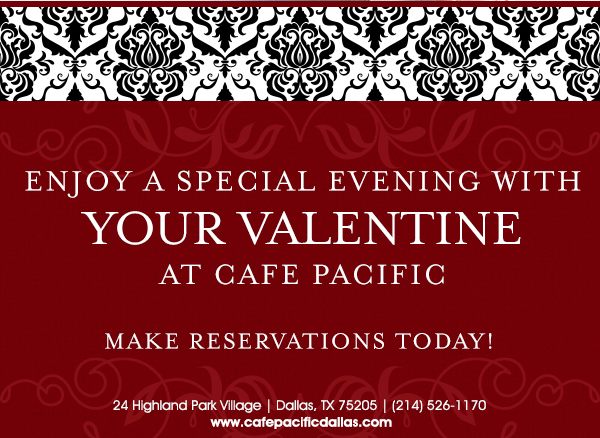 Make Your Reservations Today!
							 24 Highland Park Village, Dallas, TX 75205, (214) 526-1170
							 www.cafepacificdallas.com