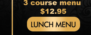 3 Course menu $12.95