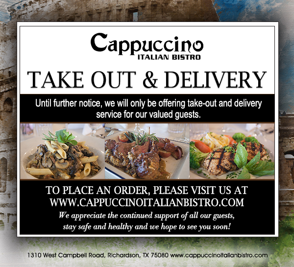 1310 West Campbell Road,
							Richardson, Texas 75080
							www.cappuccinoitalianbistro.com