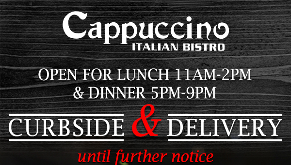 1310 West Campbell Road,
							Richardson, Texas 75080
							www.cappuccinoitalianbistro.com