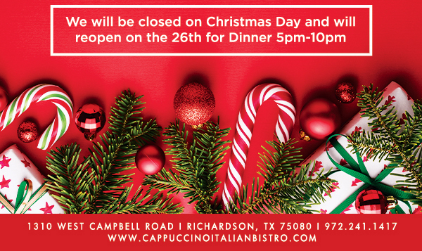 1310 West Campbell Road, Richardson, Texas 75080
							www.cappuccinoitalianbistro.com
