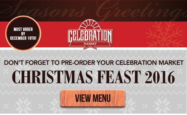 Celebration Market Christmas Feast
							See image for details