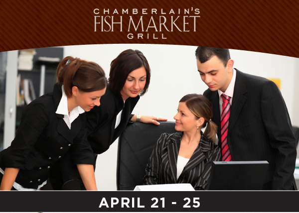 Chamberlains Fish Market Grill

April 21-25