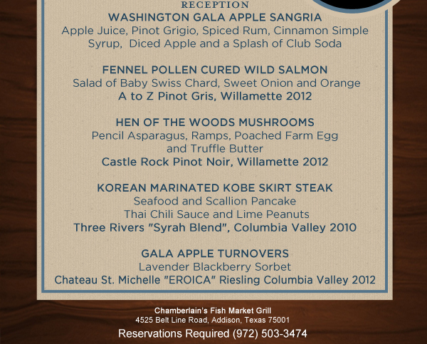 Washington Gala Apple Sangria

Fennel Pollen Cured Wild Salmon

Hen of the Woods Mushrooms

Korean Marinated Kobe Skirt Steak

Gala Apple Turnovers